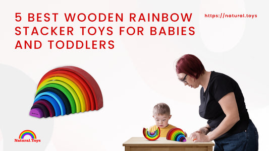 5 Best Wooden Rainbow Stacker Toys for Babies and Toddlers: Enhance Your Child's Motor and Cognitive Skills!